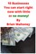 10 Businesses You can start right now with little or no money!