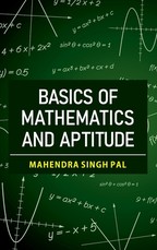 Basics Of Mathematics And Aptitude Basics Of Mathematics And Aptitude