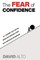 The Fear of Confidence