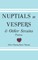 Nuptials At Vespers And Other Strains