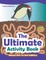 The Ultimate Activity Book - Mazes Dot To Dot Edition