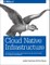 Cloud Native Infrastructure