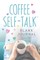 Coffee Self-Talk Blank Journal