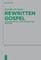 The Composition of Luke and Rewritten Scripture