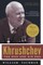 Khrushchev: The Man and His Era