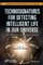Technosignatures for Detecting Intelligent Life in Our Universe