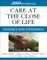 Care at the Close of Life: Evidence and Experience