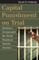 Capital Punishment on Trial