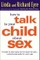 How to Talk to Your Child About Sex