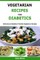 Vegetarian Recipes For Diabetics