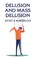 Delusion And Mass Delusion Hardcover