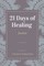 21 Days of Healing