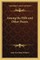 Among the Hills and Other Poems