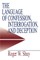 The Language of Confession, Interrogation, and Deception