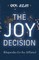 The Joy Decision