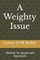 A Weighty Issue