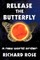 Release the Butterfly