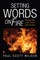Setting Words On Fire