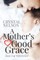 A Mother's Good Grace