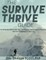 The Survive and Thrive Guide