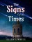 The Signs of the Times Volume One