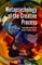 Metapsychology of the Creative Process