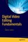 Digital Video Editing Fundamentals