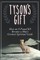 Tyson's Gift