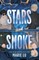 Stars and Smoke