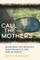 Call the Mothers