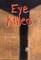 Eye KIllers