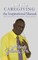 Caregiving -The Inspirational Manual