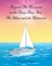 Beyond the Horizons in the Deep Blue Sea, the skies and the Universe