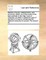 Maxims of Equity, Collected From, and Proved by Cases, Out of the Books of the Best Authority in the High Court of Chancery to Which Is Added the Case of the Earl of Coventry, Concerning the Defective Execution of Powers the Second Ed