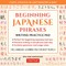 Beginning Japanese Phrases Writing Practice Pad
