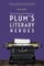 Pelham Grenville Wodehouse - Volume 4: Plum's Literary Heroes