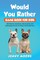 Would You Rather Game Book for Kids
