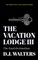 The Vacation Lodge III
