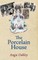 The Porcelain House