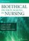 Bioethical Decision Making in Nursing