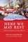 Here We May Rest