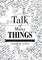 Talk of Many Things