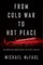 From Cold War to Hot Peace