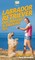 Labrador Retriever Dog Raising & Training 101