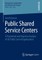 Public Shared Service Centers