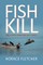 Fish Kill and Other Modern Day Fables
