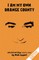 I Am My Own Orange County