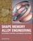 Shape Memory Alloy Engineering