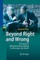 Beyond Right and Wrong