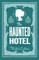 The Haunted Hotel